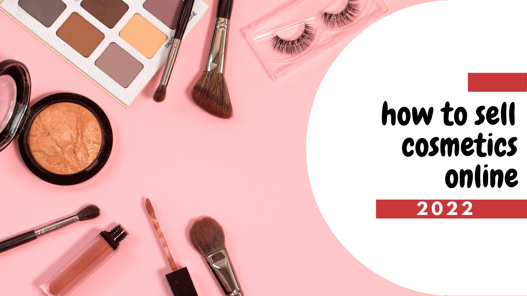 How to sell cosmetics online in 2022