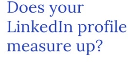 Measure the Impact and Success of Your LinkedIn Profile
