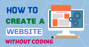 Steps to Create a Website without Coding