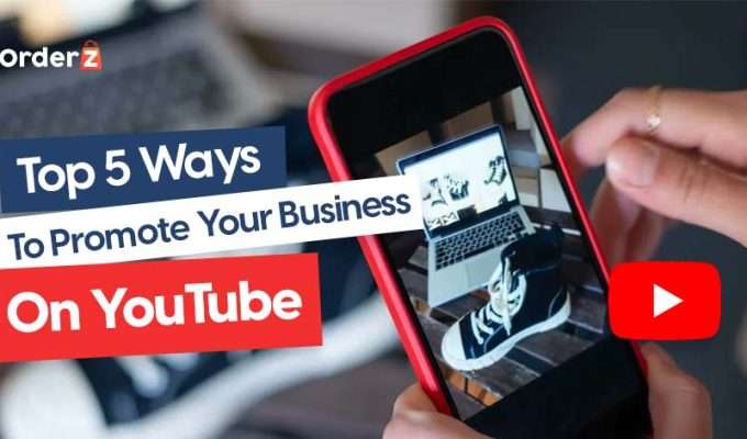 Top 5 ways to promote your business on youtube