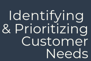 Prioritize Customers’ Needs