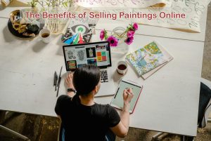 Benefits of Selling Paintings in  Online