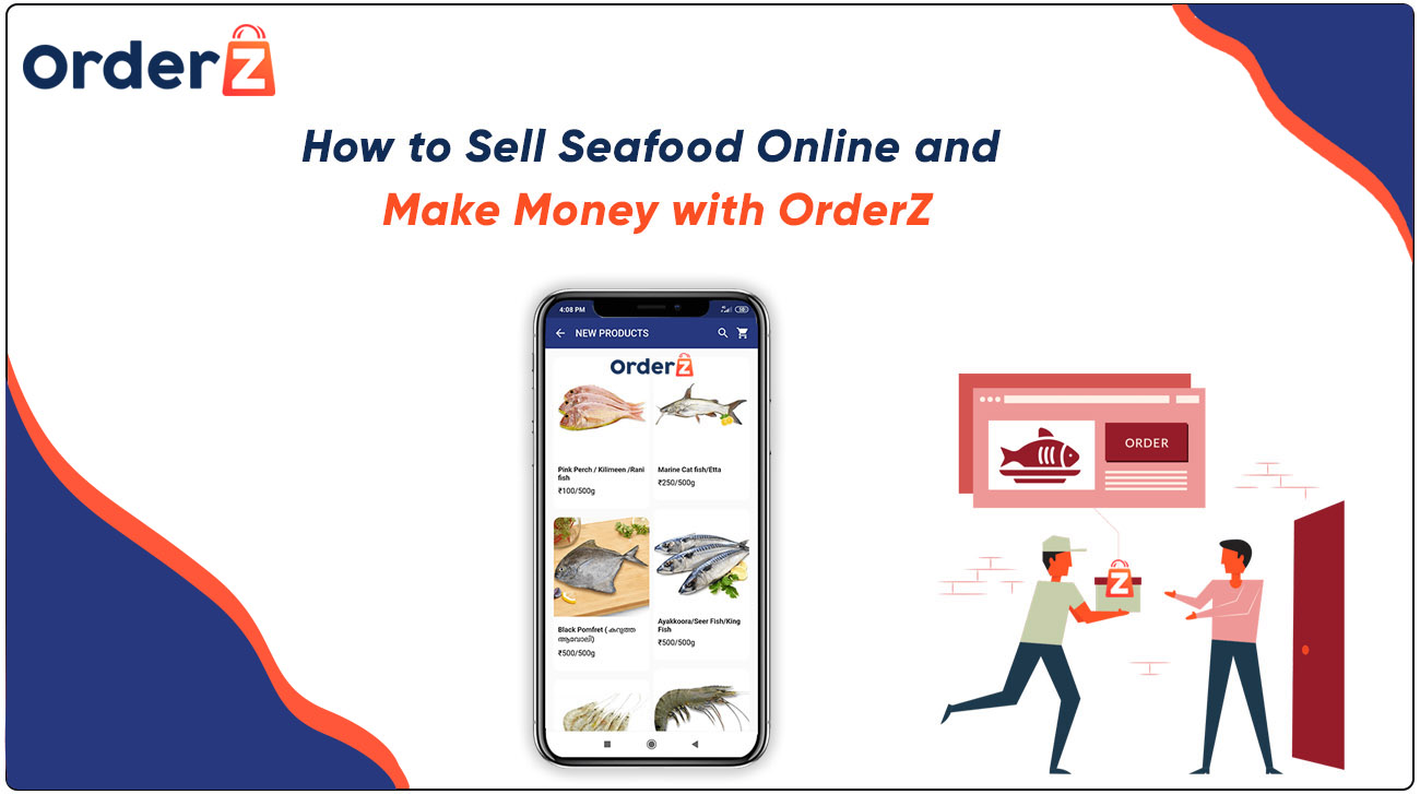 How to Sell Seafood Online and Make Money with OrderZ
