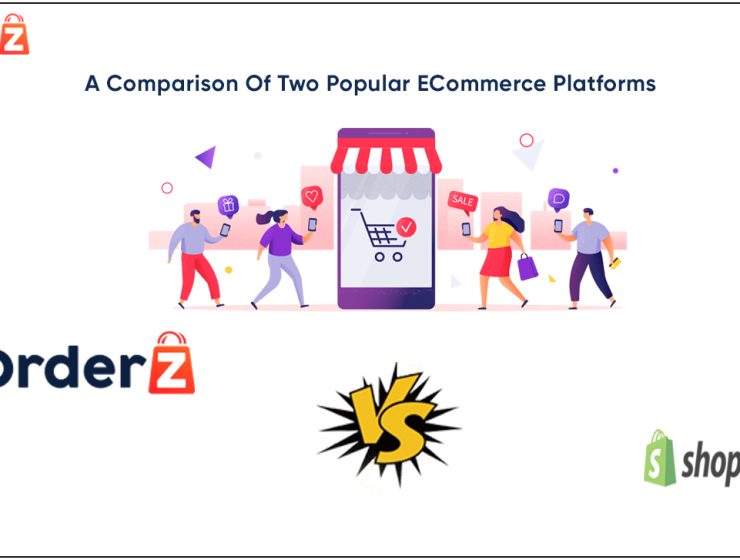 OrderZ Vs Shopify A Comparison Of Two Popular ECommerce Platforms