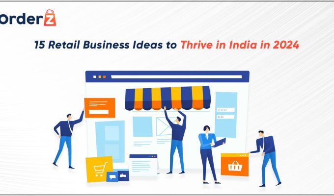 15 Retail Business Ideas to Thrive in India in 2024