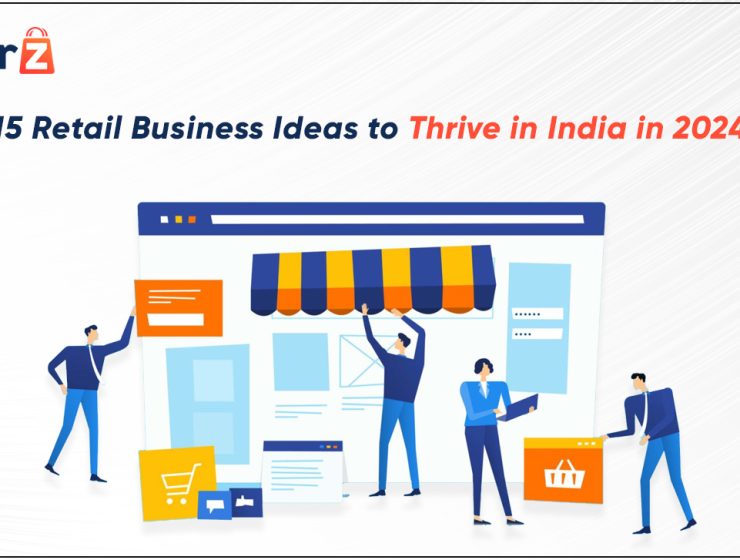 15 Retail Business Ideas to Thrive in India in 2024