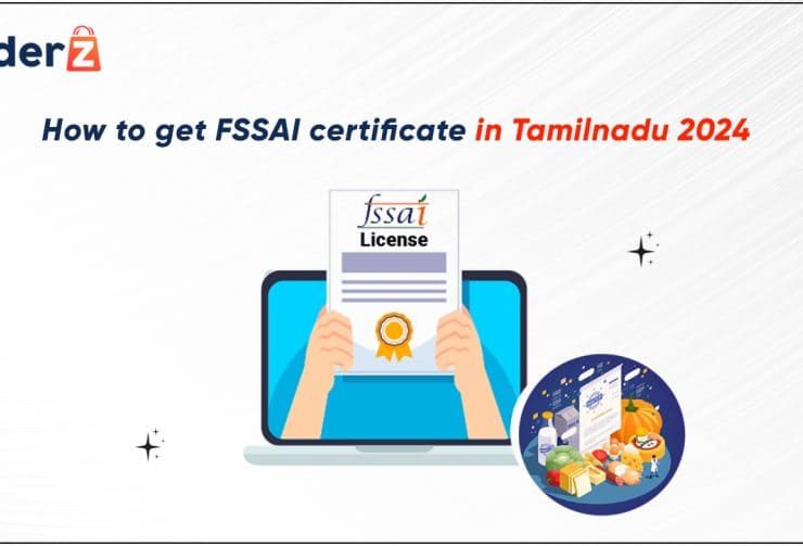 How To Get FSSAI Certificate In Tamilnadu 2024