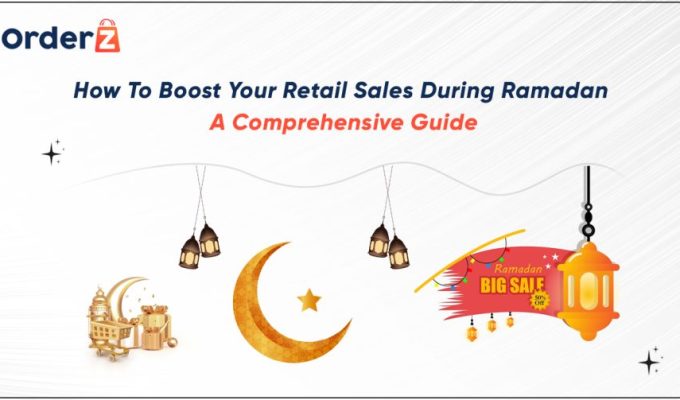 How To Boost Your Retail Sales During Ramadan: A Comprehensive Guide