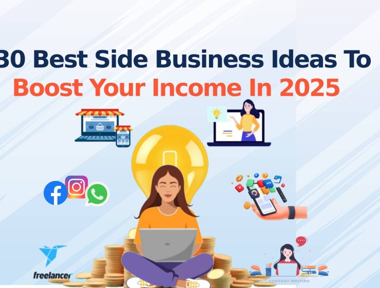 30 Best Side business ideas to Boost Your Income in 2025