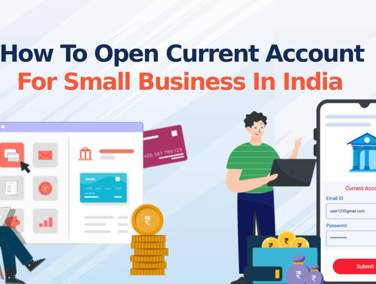 How to Open Current Account for Small Business in India