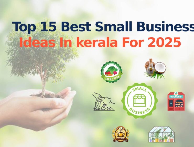 Top 15 Best Small Business ideas in kerala for 2025